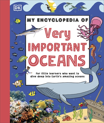 My Encyclopedia of Very Important Oceans