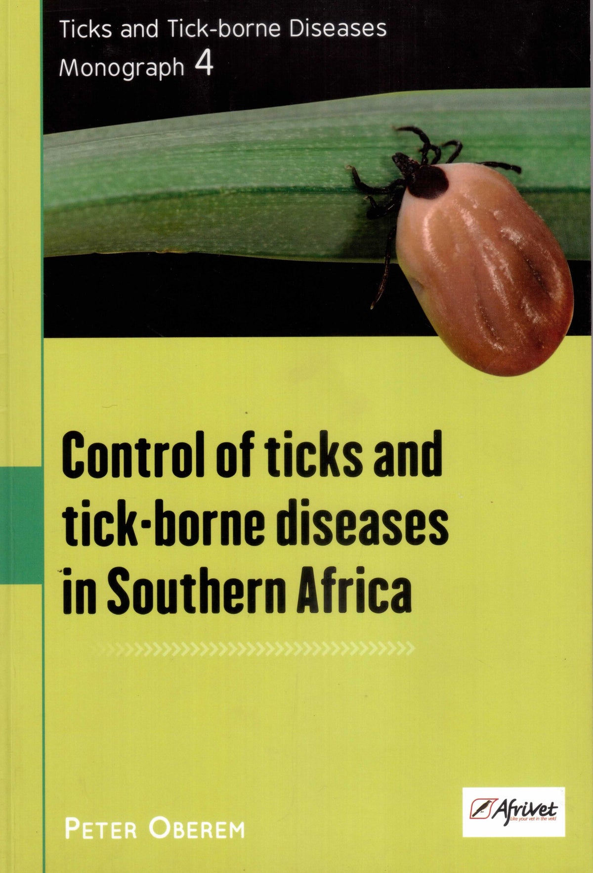 Control of ticks and tick-borne diseases