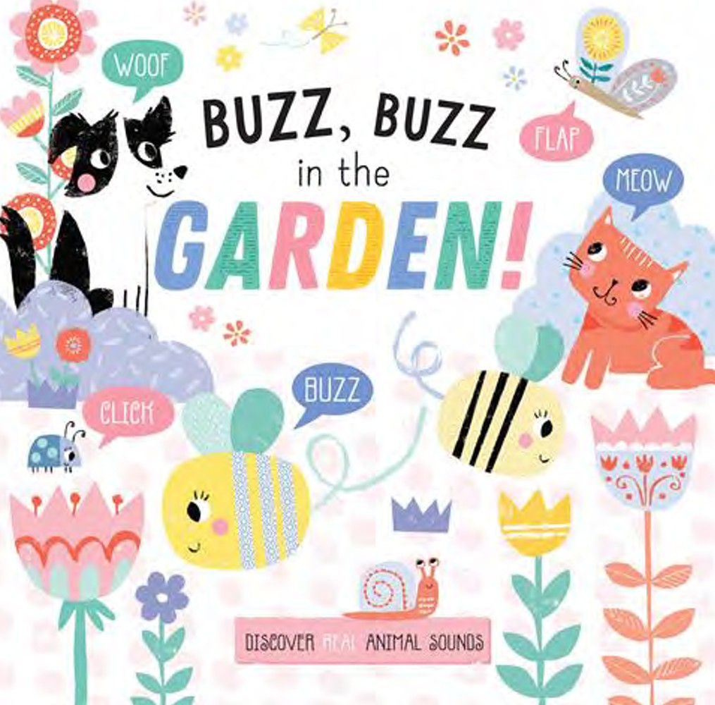 Buzz, buzz in the garden! Sound Book