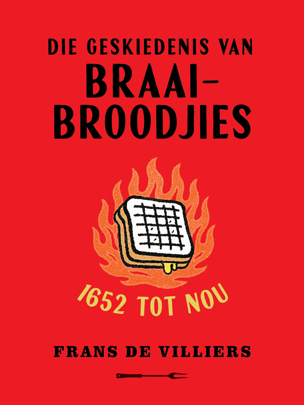 Die Geskiedenis van Braaibroodjies