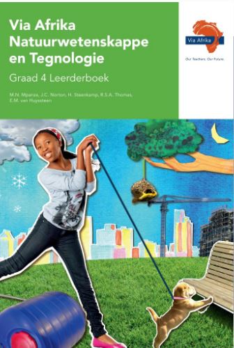 Via Afrika Natuurwetenskappe en Tegnologie Graad 4 Leerderboek