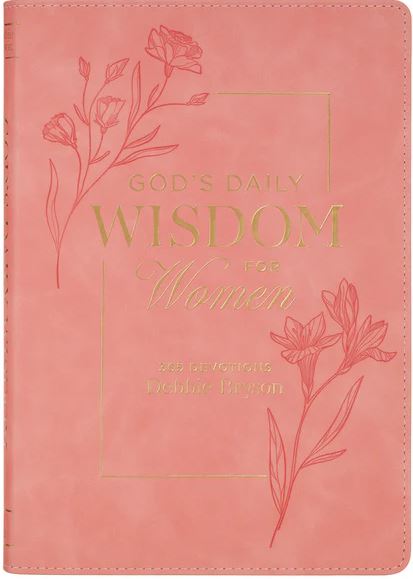 God's Daily Wisdom for Women: 365 Devotions