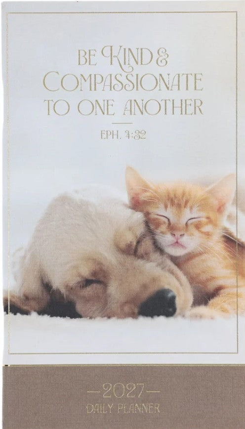 2027 Daily Planner Be Kind & Compassionate to One Another