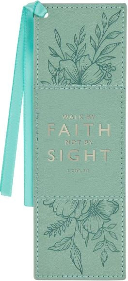 Bookmark Walk by Faith Not by Sight Faux Leather