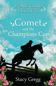 Pony Club Secrets 05: Comet And The Champion's Cup