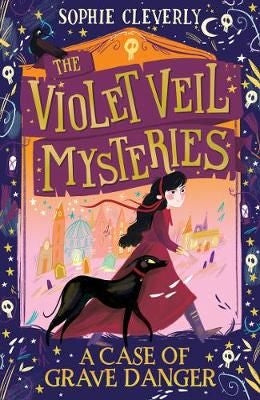 The Violet Veil Mysteries: A Case of Grave Danger