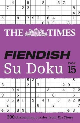 The Times Fiendish Su Doku Book 15