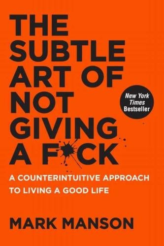 The Subtle Art Of Not Giving A F*ck