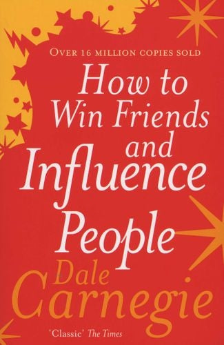 How to Win Friends and Influence People