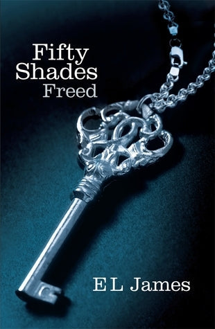 Fifty Shades 03: Freed