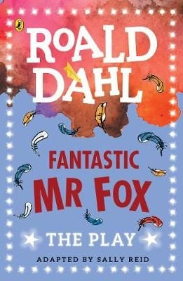 Fantastic Mr Fox - The Play