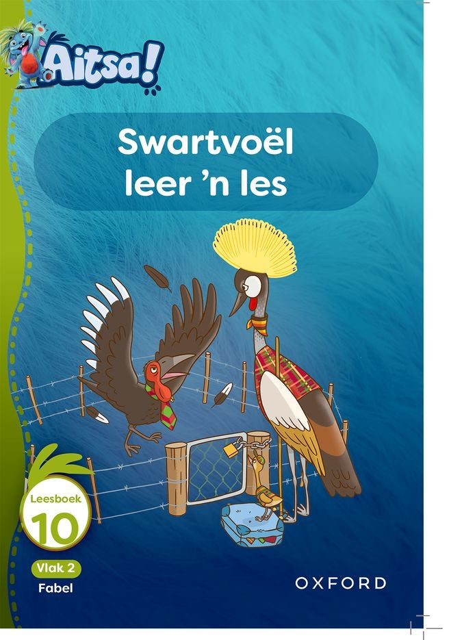 Aitsa! Vlak 2 Leesboek 10: Swartvoël leer 'n les