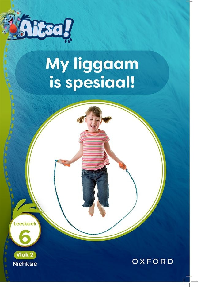 Aitsa! Vlak 2 Leesboek 06: My liggaam is spesiaal