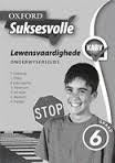 Oxford Suksesvolle Lewensvaardighede Graad 6 Onderwysersgids