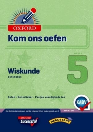 Oxford Kom Ons Oefen Wiskunde Graad 5 Oefenboek