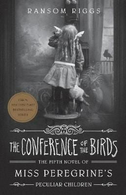 Miss Peregrines Peculiar Children 05: The Conference of the Birds