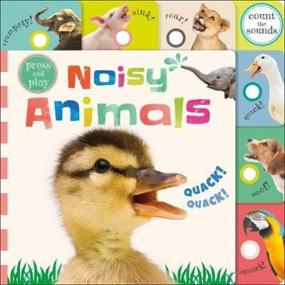 Press and Play: Noisy Animals Board Book