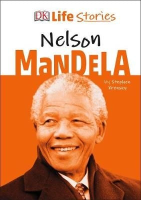 DK Life Stories: Nelson Mandela
