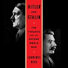 Hitler and Stalin - The Tyrants and the Second World War