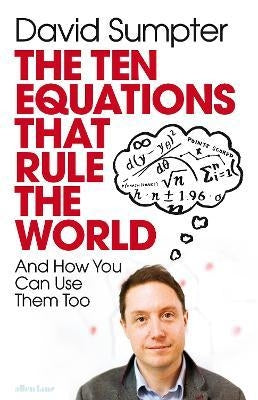 Ten Equations that Rule the World