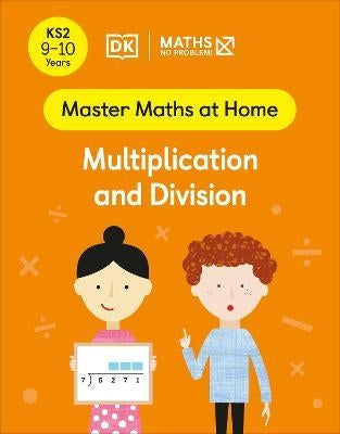 Maths - No Problem! Multiplication and Division, Ages 9-10