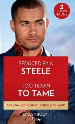 Claimed By A Steele & Her Texas Renegade 2 in 1