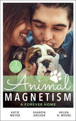 Animal Magnetism: A Forever Home, A Valentine for the Veterinarian, Single Father