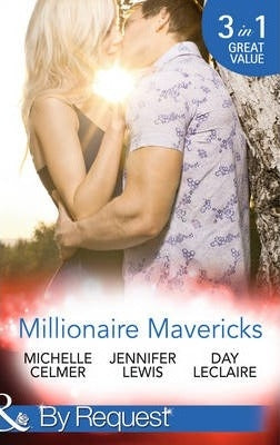 Millionaire Mavericks: Oilman's Baby Bargain, Maverick's Virgin Mistress, Lone Star Seduct