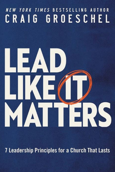 Lead Like It Matters: 7 Leadership Principles / Church