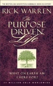 The Purpose Driven Life