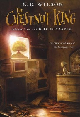 100 Cupboards 03: Chestnut King