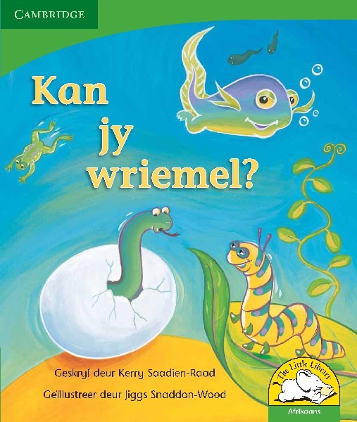Kan jy wriemel? Leesboek Graad R-3