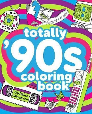 Totally 90s Coloring Book
