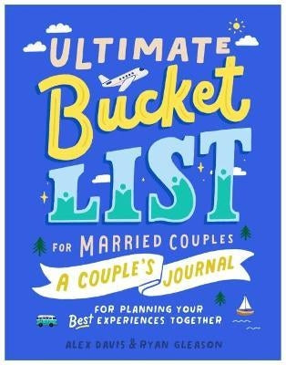 Ultimate Bucket List for Married