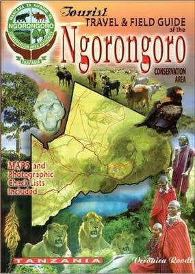 The Tourist Travel and Field Guid of the Ngorongoro Conservation Area