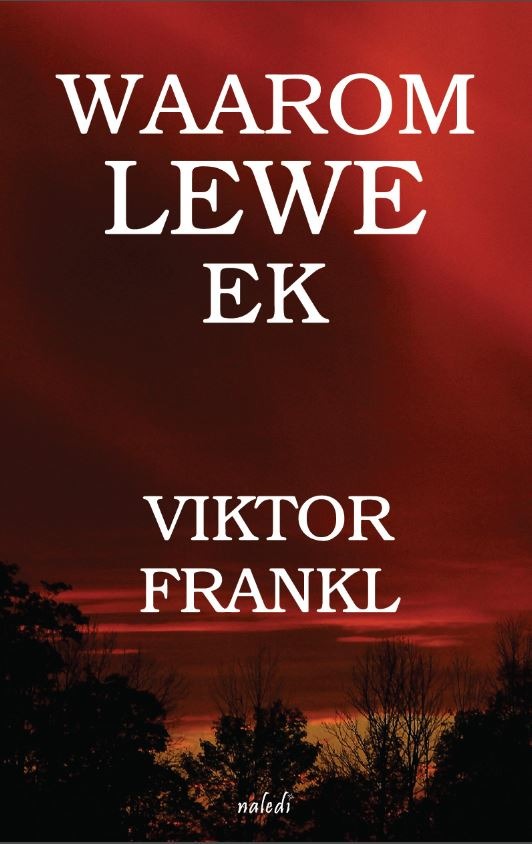 Waarom lewe ek