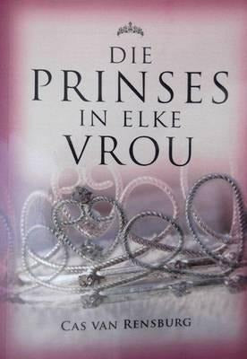 Die Prinses in Elke Vrou