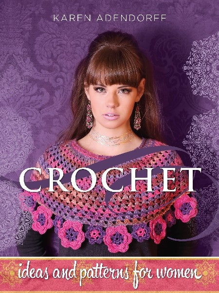 Crochet: ideas and projects for women