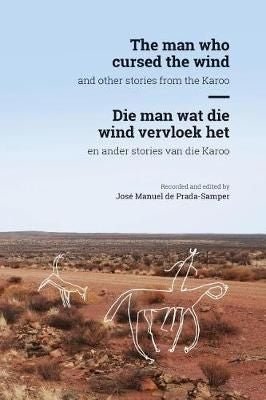 The Man Who Cursed the Wind - And Other Stories from the Karoo (
