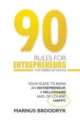 90 Rules For Entrepreneurs