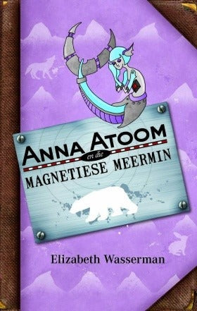 Anna Atoom en die Magnetiese Meermin