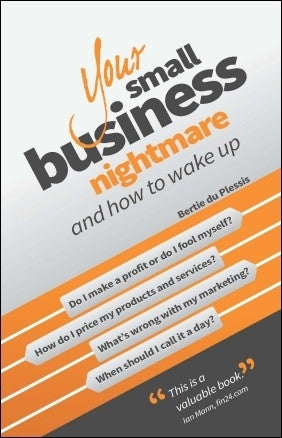 Your Small Business Nightmare and How to Wake Up