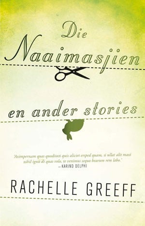 Die naaimasjien en ander stories