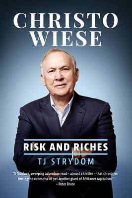 Christo Wiese - Risk and Riches