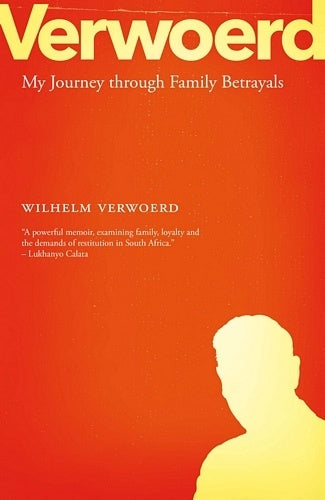 Verwoerd: My Journey through Family Betrayals