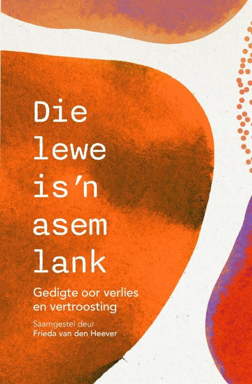 Die lewe is n asem lank