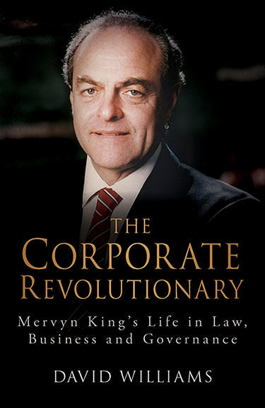 The Corporate Revolutionary - Mervyn King