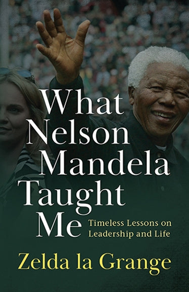 What Nelson Mandela Taught Me