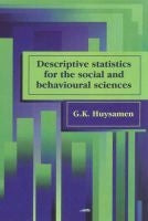 Descriptive Statistics for the Social and Behavioural Sciences