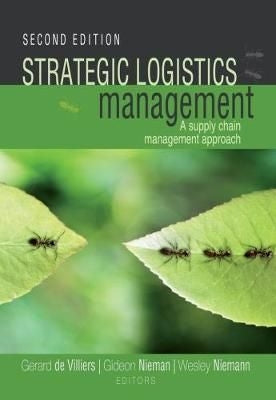Strategic Logistics Management - A Supply Chain Management Approach 2nd Edition